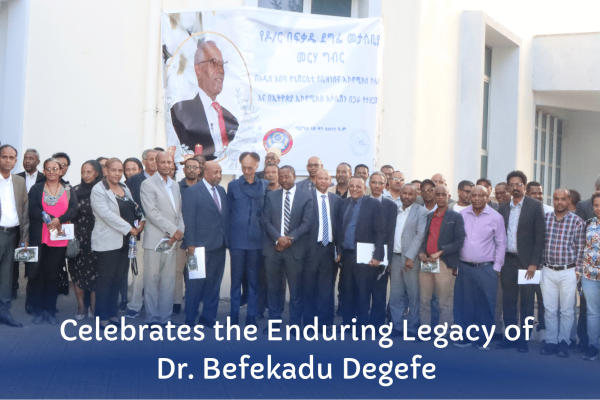 Memorial Event Celebrates the Enduring Legacy of Dr. Befekadu Degefe