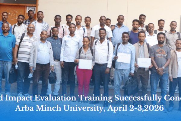 Advanced Impact Evaluation Training Successfully Concluded in Arba Minch (1)