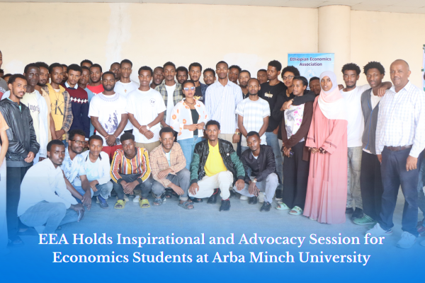 EEA Holds Inspirational and Advocacy Session for Economics Students at Arba Minch University