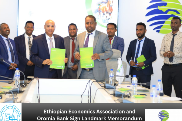 Ethiopian Economics Association and Oromia Bank Sign Landmark Memorandum of Understanding
